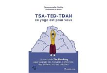 TSA-TED-TDAH ce yoga est pour vous