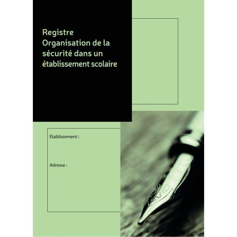 Image de  Registre organisation de la sécurite dans un établissement scolaire 