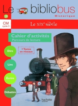 Image de  Le bibliobus n° 28 cm - le xixe siècle - cahier d'activités - ed.2009 