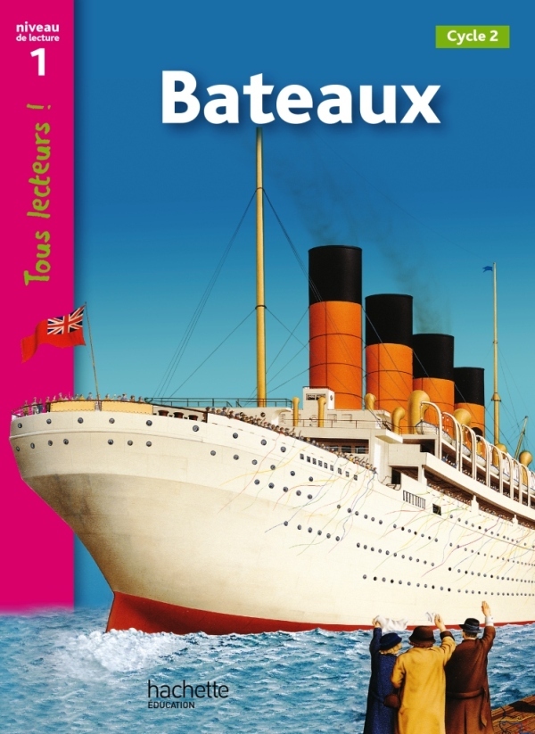 Image de  Bateaux niveau 1 - tous lecteurs ! - ed.2011 