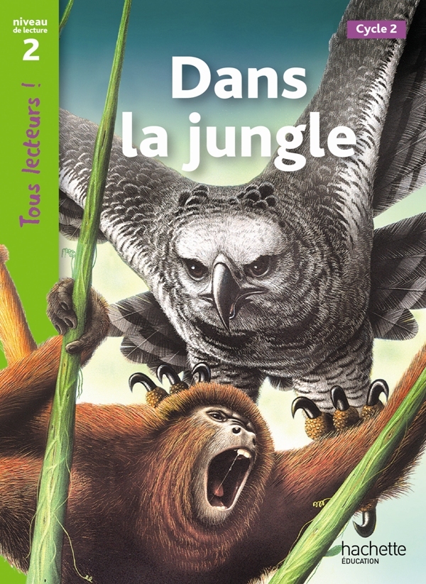 Image de  Dans la jungle niveau 2 - tous lecteurs ! - ed.2011 