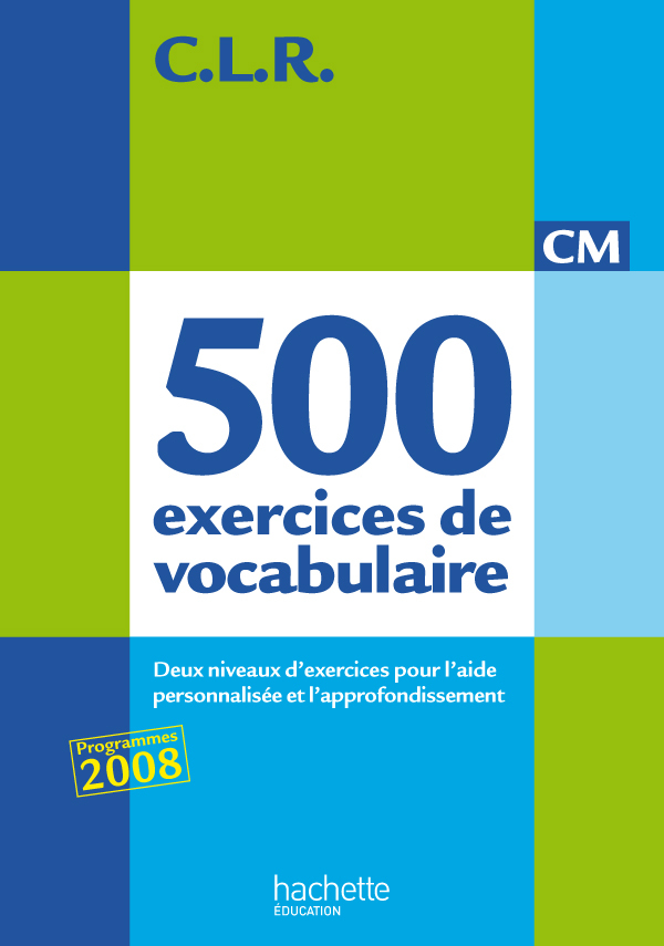 Image de  Clr 500 exercices de vocabulaire pour l'expression cm - livre de... 
