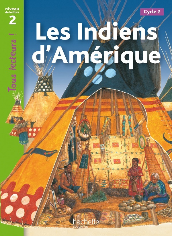 Ref. 9782011176264, Les indiens d'amérique niveau 2 - tous lecteurs ! - livre élève -...