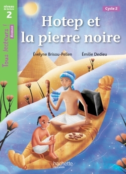 Image de  Hotep et la pierre noire niveau 2 - tous lecteurs ! romans - livre... 
