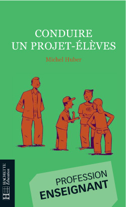 Ref. 9782011708465, Conduire un projet-élèves
