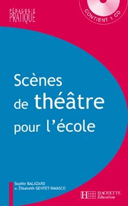 Ref. 9782011709400, Scènes de théâtre pour l'école - cycle 3