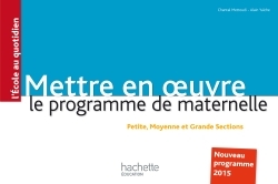 Ref. 9782014005417, Mettre en oeuvre le programme de l'école maternelle