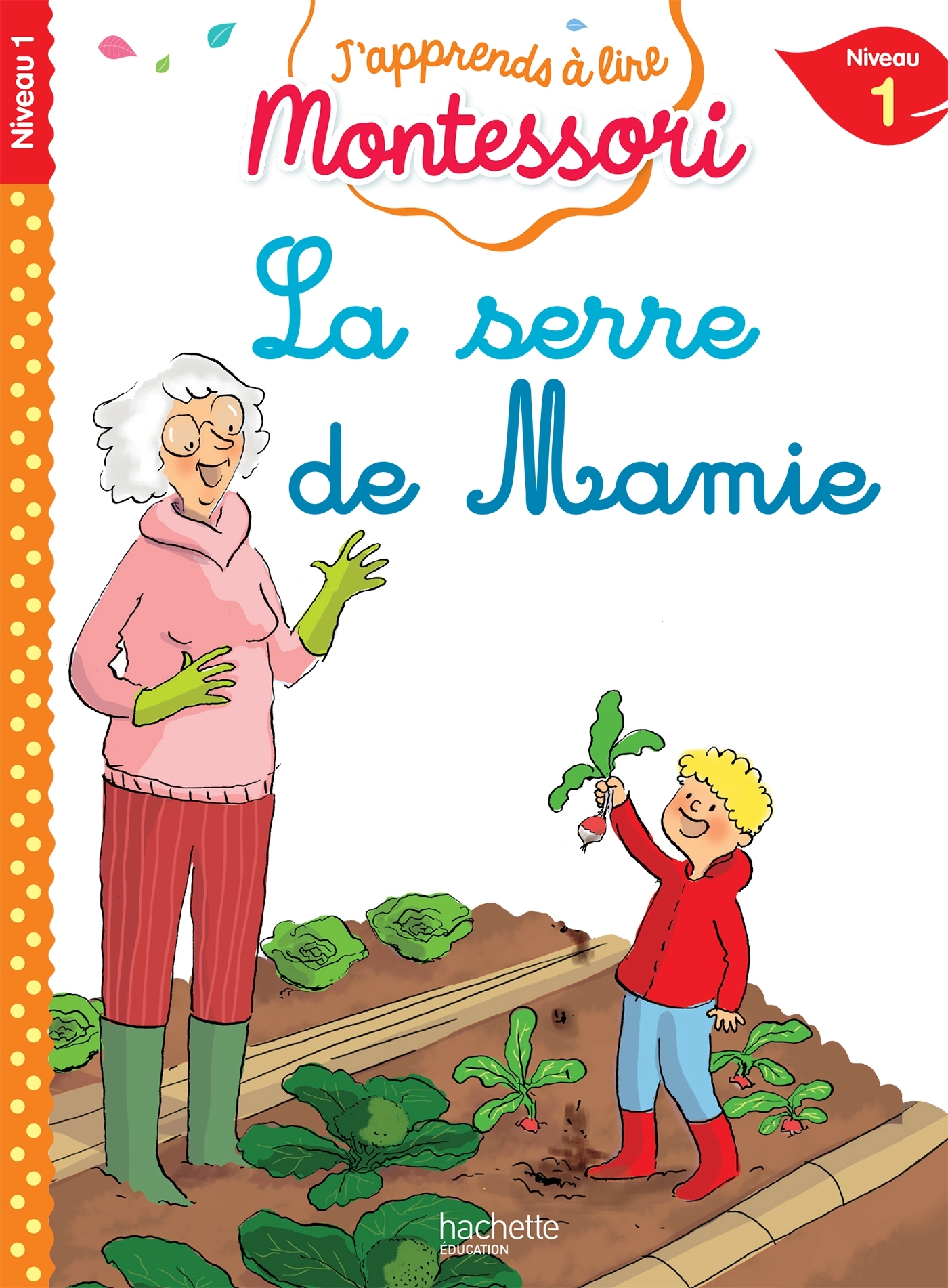 Ref. 9782017080718, La serre de mamie, niveau 1 - j'apprends à lire montessori