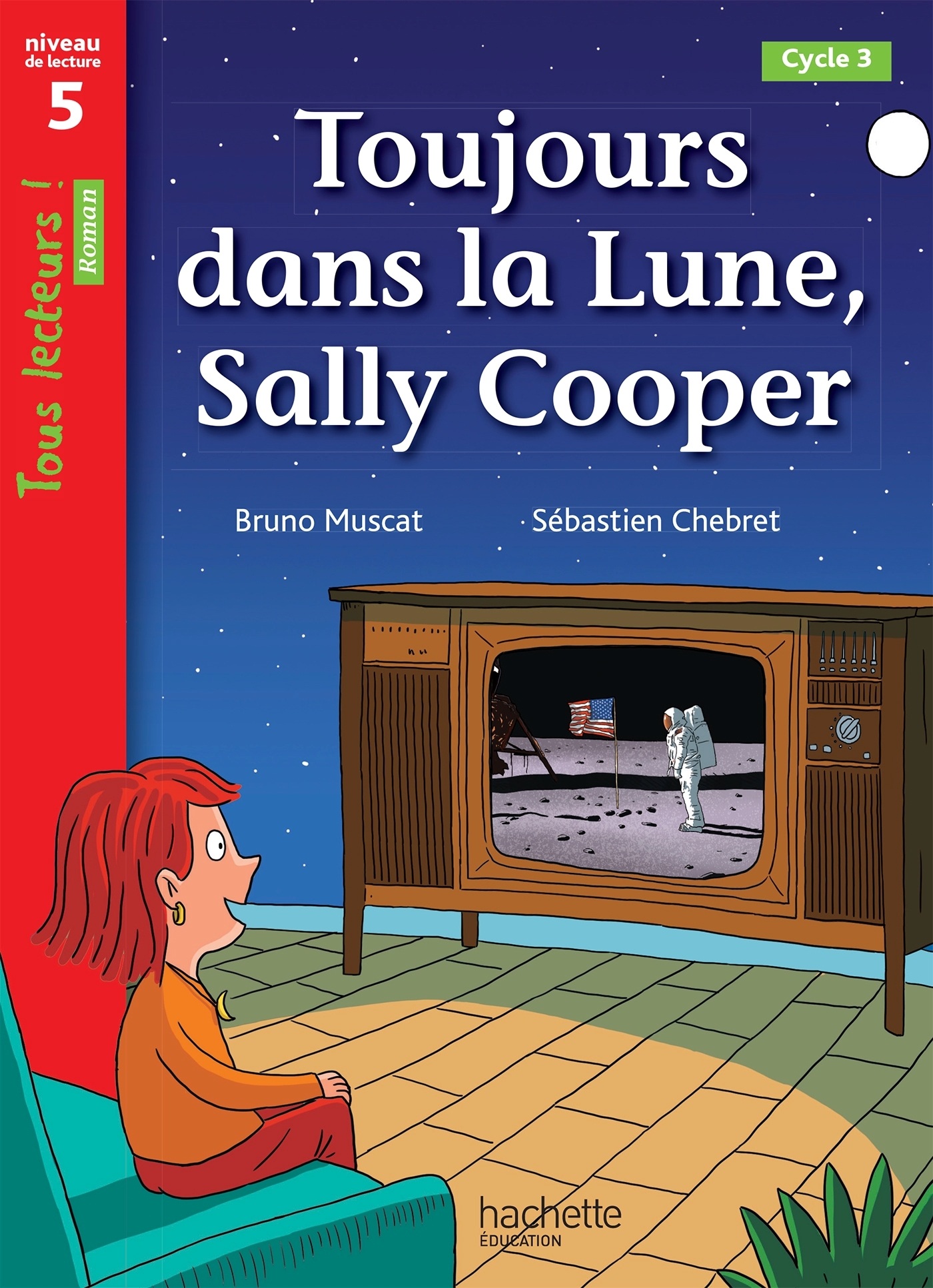 Image de  Toujours dans la lune, Sally Cooper, cycle 3 : niveau de lecture 5 