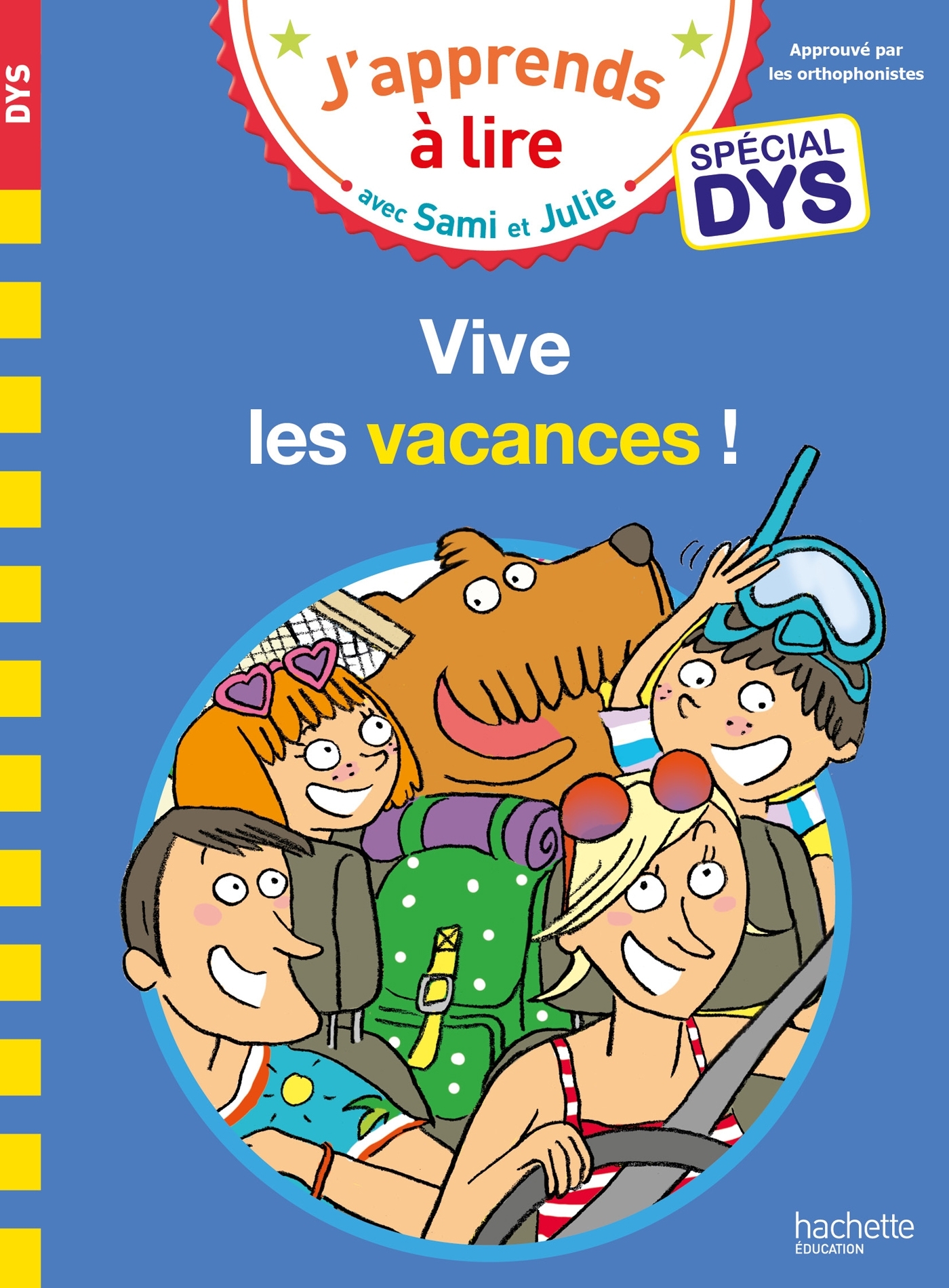 Image de  Vive Les Vacances ! - Spécial Dys 