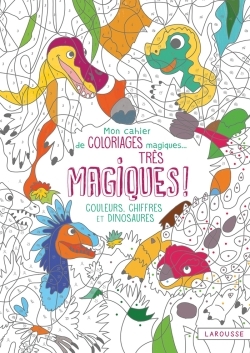 Ref. 9782035925633, Mon cahier de coloriages magiques très magiques - couleurs,...