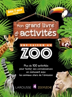Ref. 9782035938077, Mon grand livre d'activités une saison au zoo