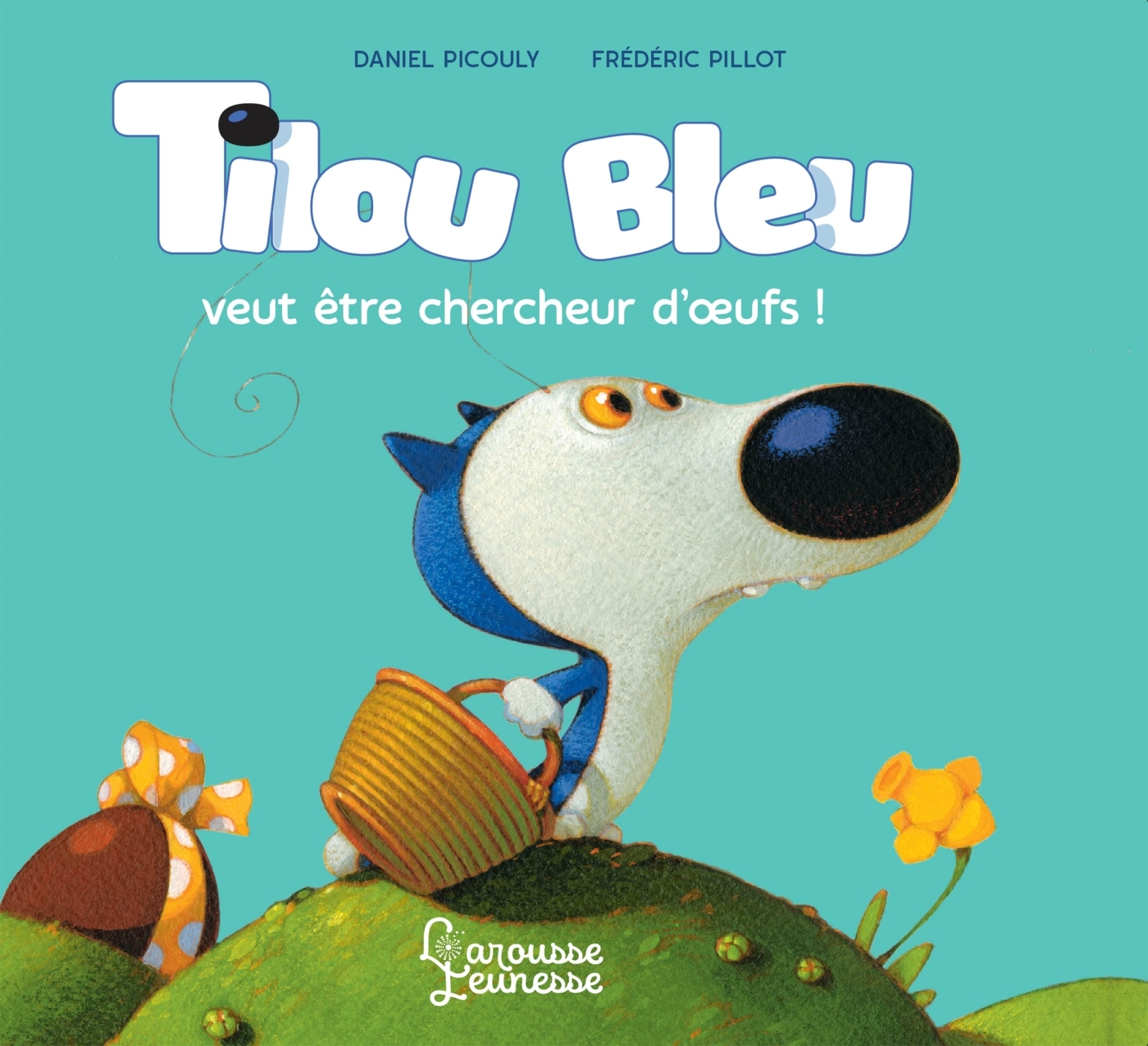 Ref. 9782035951953, Tilou bleu veut être chercheur d'oeufs