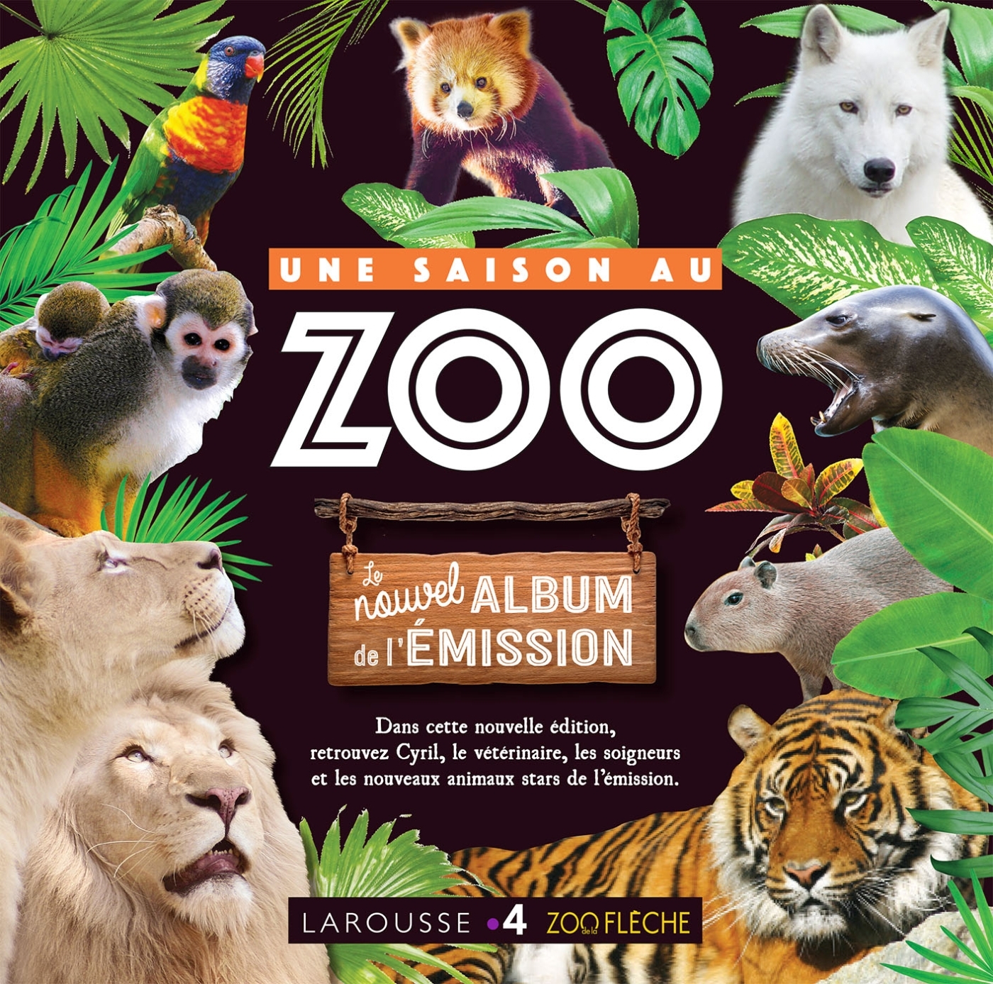Ref. 9782035965387, Une saison au zoo, l'album de l'émission