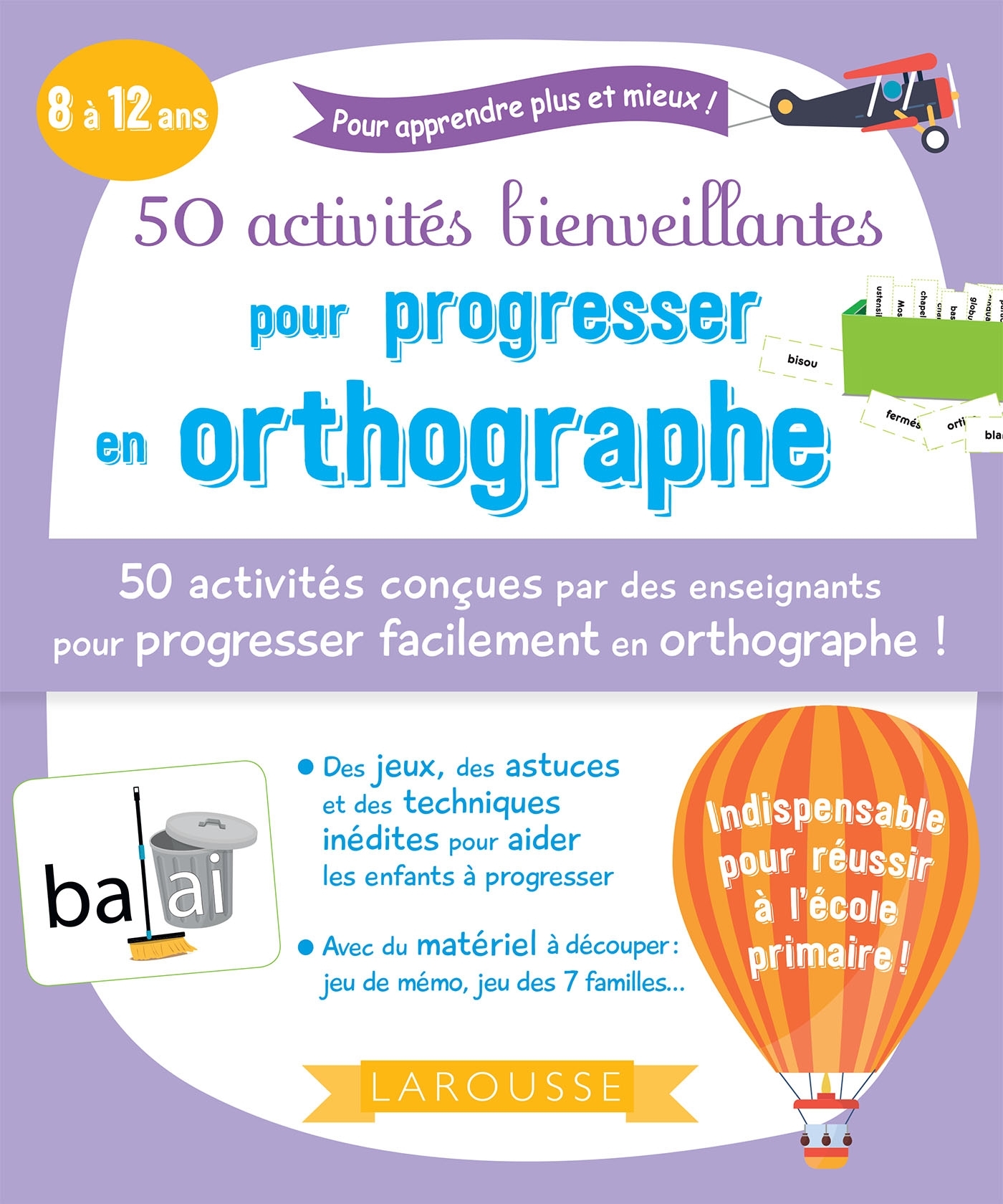 Ref. 9782035984838, 50 activités bienveillantes pour progresser en orthographe