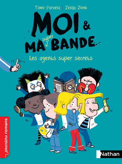 Image de  Moi & ma super bande. Vol. 13. Les agents super secrets 