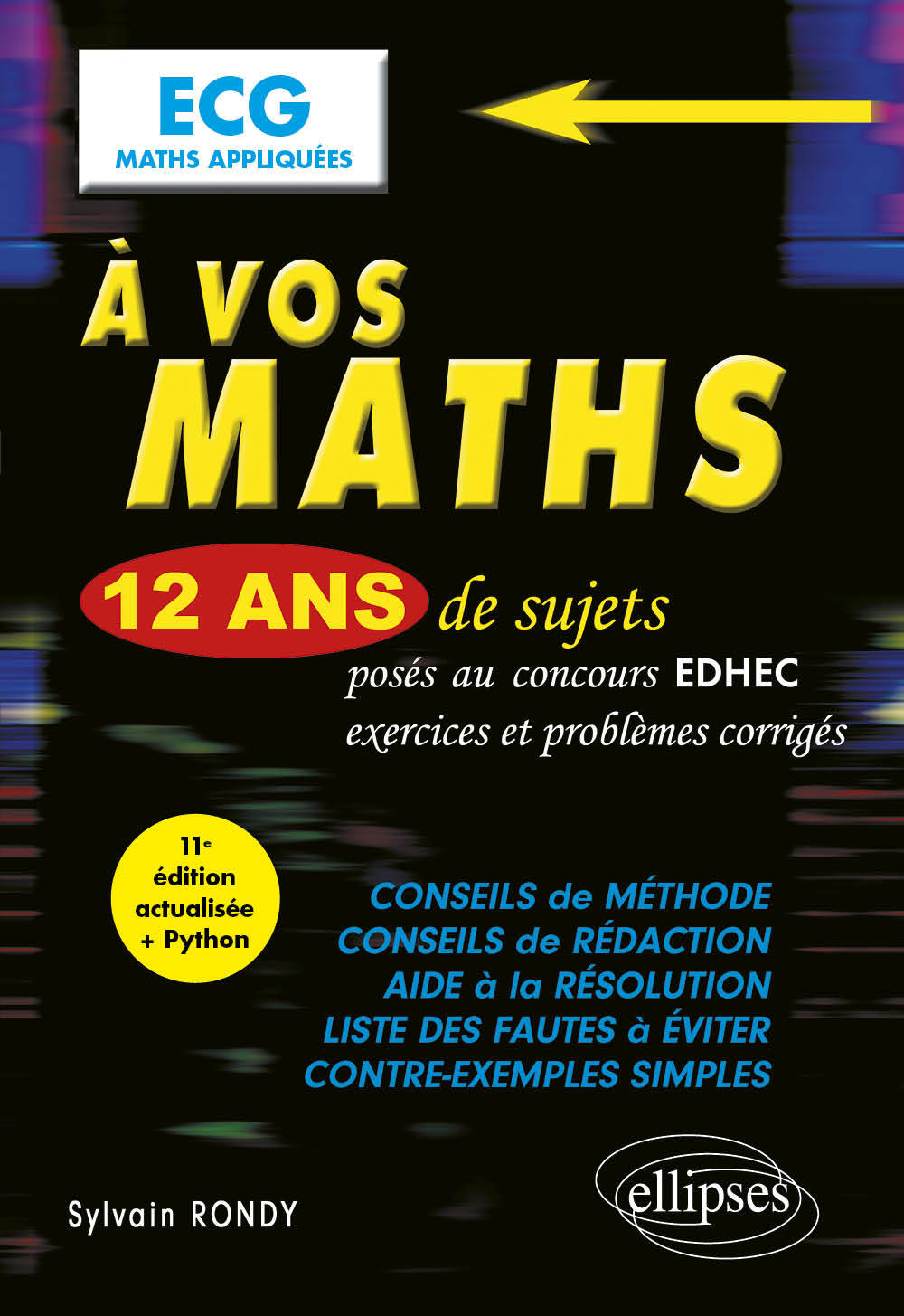 Image de  À vos maths ! 12 ans de sujets corrigés posés au concours edhec de... 