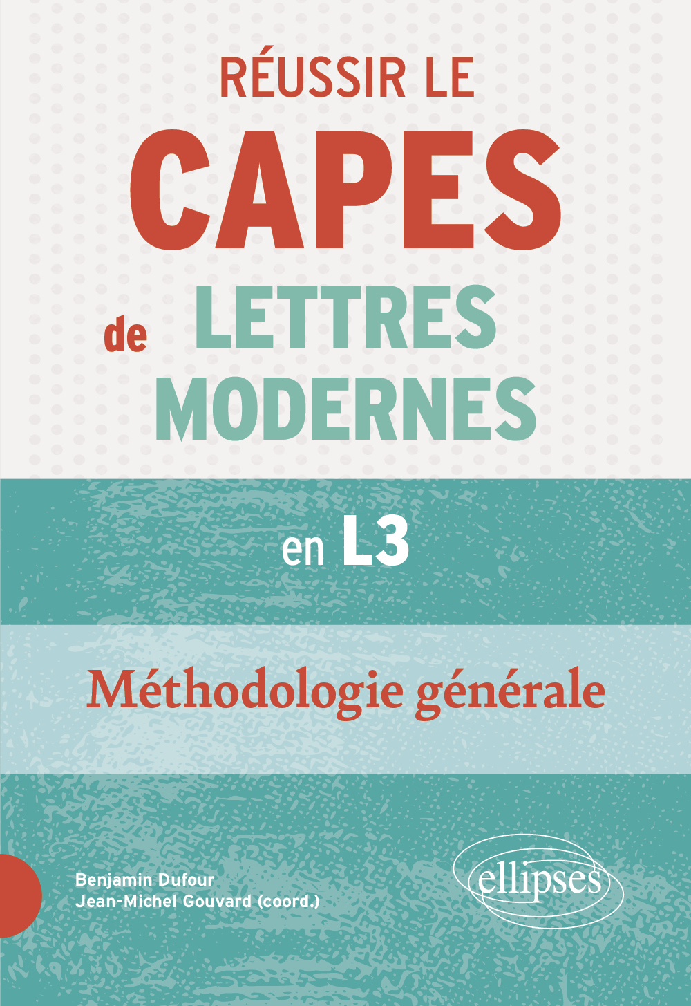 Image de  Réussir le capes de lettres modernes en l3. méthodologie générale 