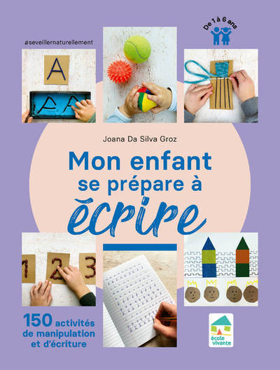 Image de  Mon Enfant Se Prépare À Écrire - 100 Activités De Manipulation - De 1 