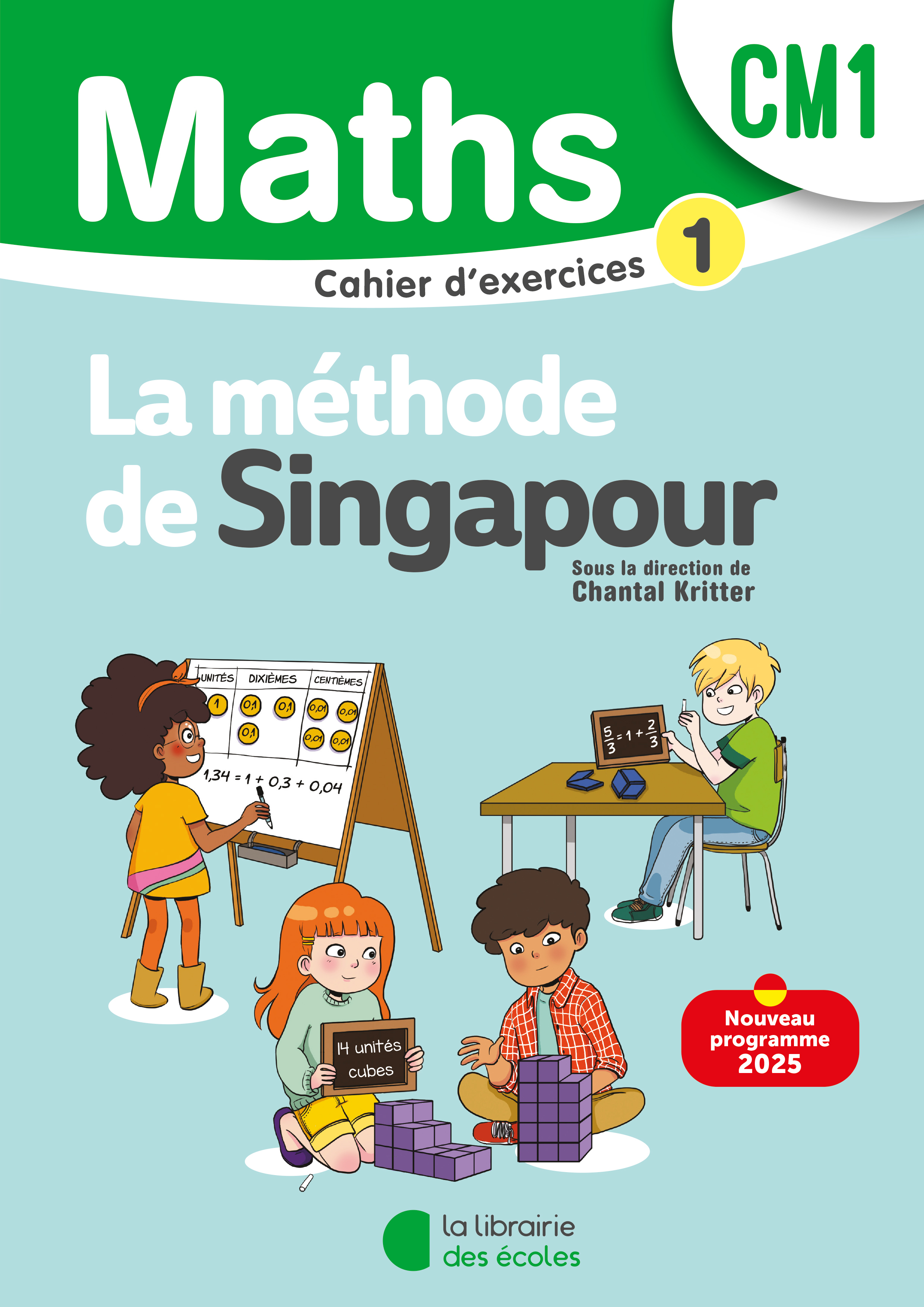 Image de  Mathématiques CM1 (2025) - méthode de singapour - cahier d'exercices 1 