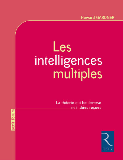Ref. 9782725627878, Les intelligences multiples - la théorie qui bouleverse nos idées...