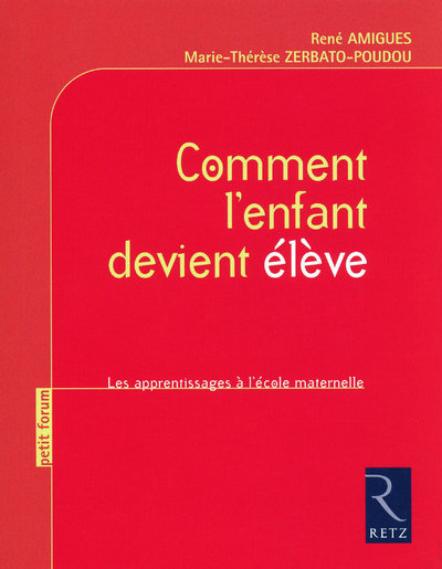 Image de  Comment L'Enfant Devient Élève - Les Apprentissages À L'École 