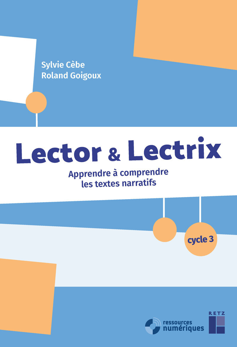 Image de  Lector et lectrix cycle 3 + ressources numériques - apprendre à... 