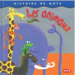 Ref. 9782845263819, Histoire de mots / les animaux *