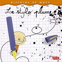 Ref. 9782845265691, Histoire de mots / le stylo plume