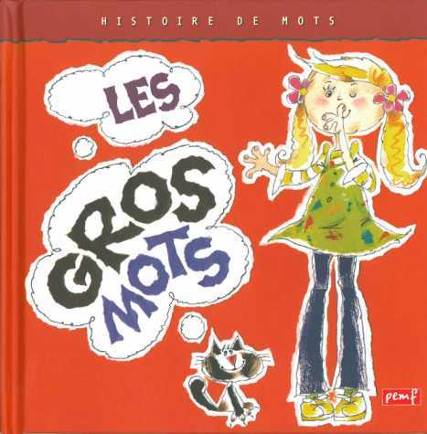 Ref. 9782845268777, Les gros mots