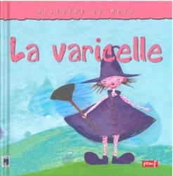 Ref. 9782845268951, Histoire de mots / la varicelle *