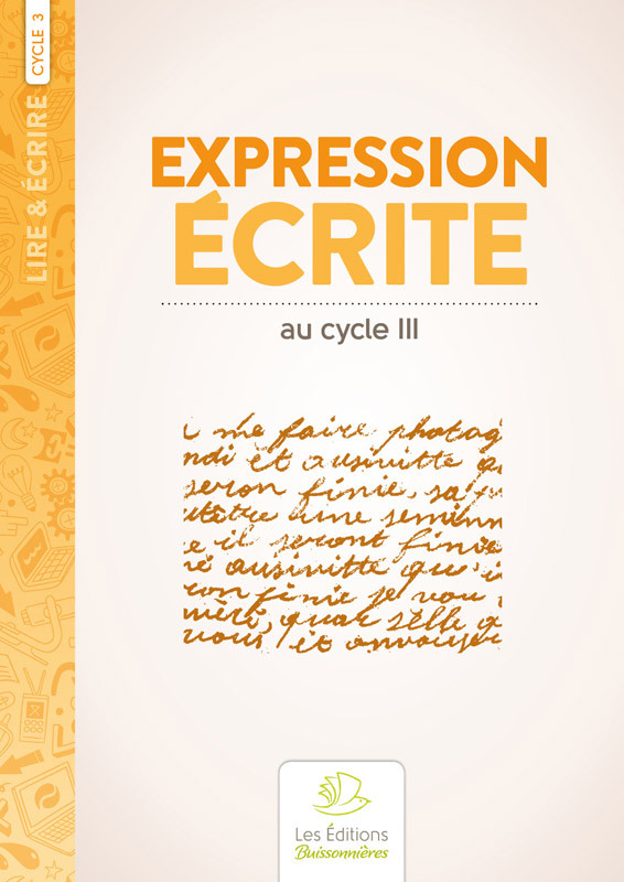 Ref. 9782849260050, Expression écrite, retrouver l'envie d'écrire au cycle iii