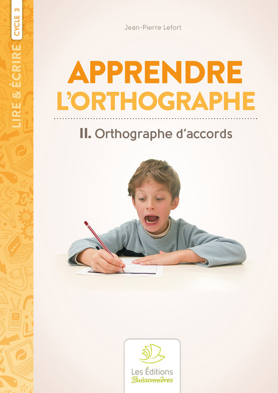 Ref. 9782849260524, Orthographe d'accords, méthode d'orthographe volume ii