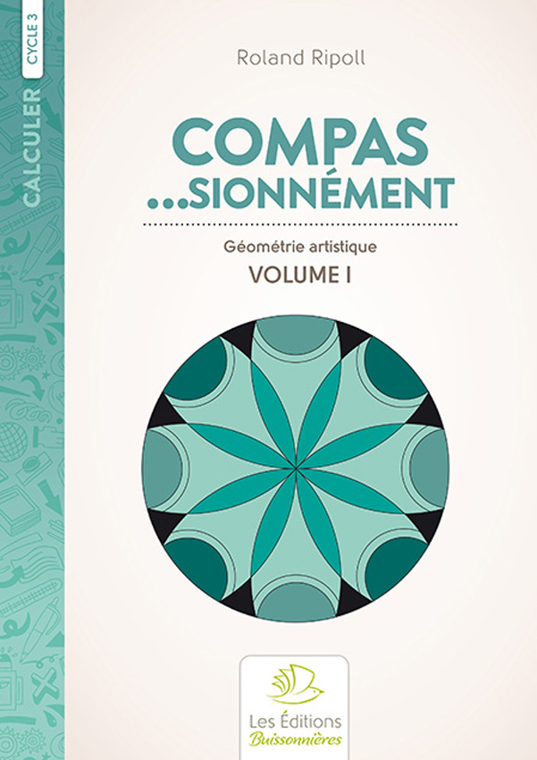 Ref. 9782849262108, Compas…sionnément, géométrie artistique volume 1