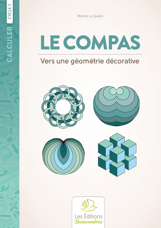 Ref. 9782909557304, Le compas, vers une géométrie décorative