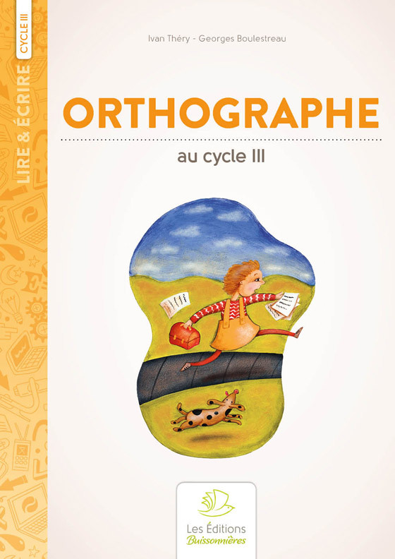 Ref. 9782909557335, L'orthographe au cycle iii