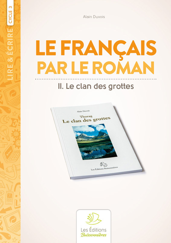 Ref. 9782909557977, Le français par le roman, thorag et la clan des grottes