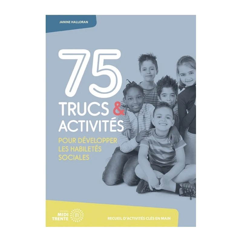 Image de  75 Trucs Et Activites Pour Developper Les Habiletes Sociales 