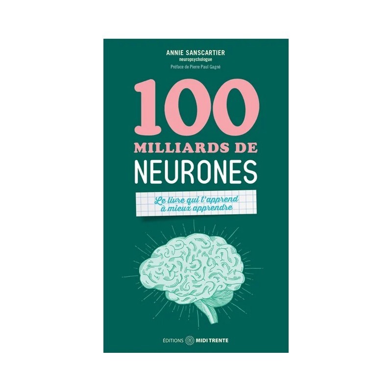 Image de  100 milliards de neurones : livre qui t'apprend à mieux apprendre 