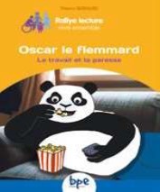 Image de  Oscar le flemmard : le travail et la paresse 