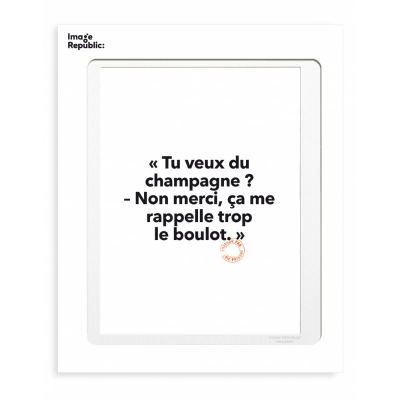 Image de  Affiche 30x40 cm loic prigent tu veux du champagne 