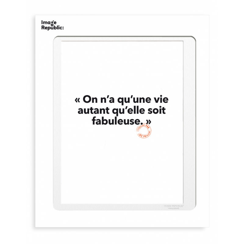 Image de  Affiche 30x40 cm loic prigent on n'a qu'une vie 